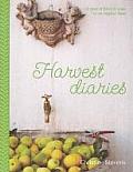 Harvest Diaries A Year of Food & Wine on an Organic Farm