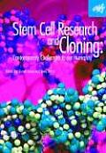 Stem Cell Research and Cloning: Contemporary Challenges to Our Humanity