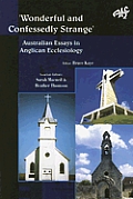 Wonderful and Confessedly Strang: Australian Essays in Anglican Ecclesiology
