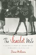 Scarlet Mile A Social History of Prostitution in Kalgoorlie 1894 2004