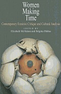 Women Making Time - Contemporary Feminist Critique and Cultural Analysis
