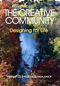 The Creative Community: Designing for Life