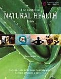 Essential Natural Health Bible The Complete Guide to Herbs & Oils Natural Remedies & Nutrition Nerys Purchon