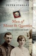 Men of Mont St Quentin: Between Victory and Death