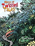 Maze Of Twisted Tales