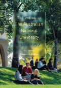 The Making of The Australian National University: 1946-1996