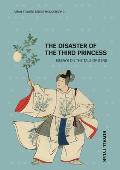 The Disaster of the Third Princess: Essays on The Tale of Genji