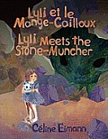 Lyli Et Le Mange-Cailloux = Lyli Meets the Stone-Muncher