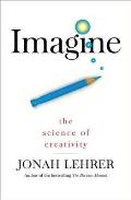 Imagine the Science of Creativity