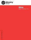 Ministry School: Bible - Student Handbook: Jesus, The Bible & You