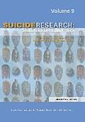 Suicide Research: Selected Readings Volume 9