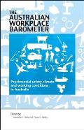 The Australian Workplace Barometer: Psychosocial safety climate and working conditions in Australia