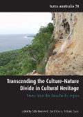 Transcending the Culture-Nature Divide in Cultural Heritage: Views from the Asia-Pacific region