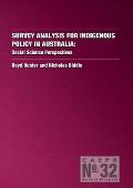 Survey Analysis for Indigenous Policy in Australia: Social Science Perspectives