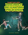 Daudi Kod Jako: Buche Moko Ei Buo Lo Mag Joma Otho Ba Ochier (Luo Edition)