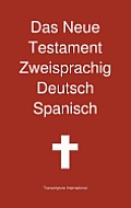 Das Neue Testament Zweisprachig, Deutsch - Spanisch