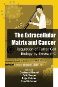 The Extracellular Matrix and Cancer: Regulation of Tumor Cell Biology by Tenasc