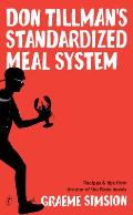 Don Tillmans Standardized Meal System Recipes & Tips from the Star of the Rosie Novels