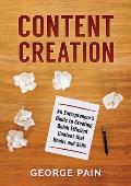 Content Creation: An Entrepreneur's Guide to Creating Quick Efficient Content that hooks and sells