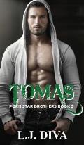 Tomas: Porn Star Brothers Book 3