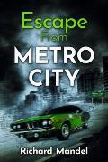 Escape From Metro City