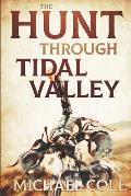 The Hunt Through Tidal Valley