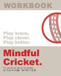 Mindful Cricket: Workbook