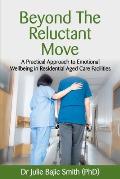 Beyond the Reluctant Move: A Practical Approach to Emotional Wellbeing in Residential Aged Care Facilities