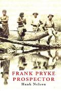 Frank Pryke: Prospector