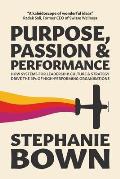 Purpose, Passion and Performance: How systems for leadership, culture and strategy drive the 3Ps of high-performance organisations