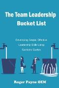 The Team Leadership Bucket List: Develop leadership skills and tactics with Quotable Quotes