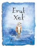 Erut Xet: a secret tale of passage