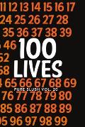 100 Lives Pure Slush Vol. 20