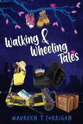 Walking and Wheeling Tales
