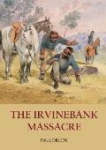 The Irvinebank Massacre