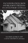 Inclusion, Exclusion and Religious Freedom in Contemporary Australia
