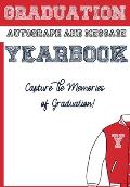 School Graduation Yearbook: Sections: Autographs, Messages, Photos & Contact Details