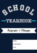 School Yearbook: Sections: Autographs, Messages, Photos & Contact Details 6.69 x 9.61 inch 45 page