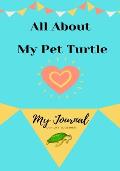 About My Pet Turtle: My Pet Journal