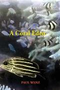 A Coral Eden