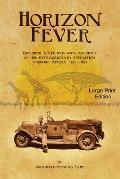 Horizon Fever 1 - LARGE PRINT: Explorer A E Filby's own account of his extraordinary expedition through Africa, 1931-1935
