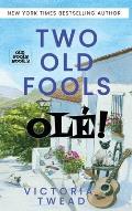 Two Old Fools - Ol?!