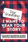 Dear Grandfather. I Want To Hear Your Story: A Guided Memory Journal to Share The Stories, Memories and Moments That Have Shaped Grandfather's Life 7