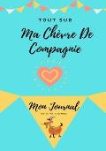 Tout Sur Ma Ch?vre De Compagnie: Mon Journal Notre Vie Ensemble