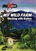 My Wild Farm: Working with Nature