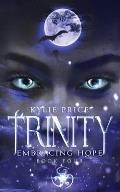 Trinity - Embracing Hope