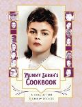 Mummy Sarah's Cookbook: A Collection of Family Recipes