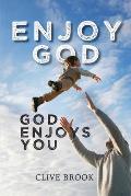 Enjoy God, God Enjoys You