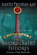 The Sword Of Saint Isidores