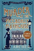 Murder at the Piccadilly Playhouse: Large Print